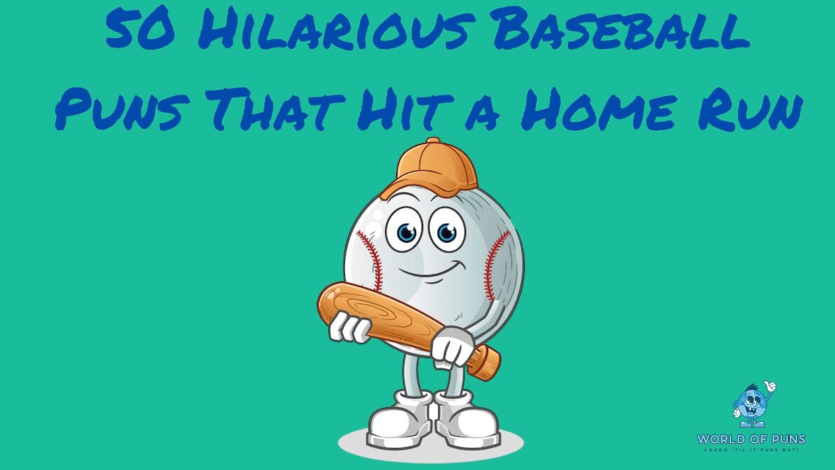 50 Hilarious Baseball Puns That Hit A Home Run World Of Puns